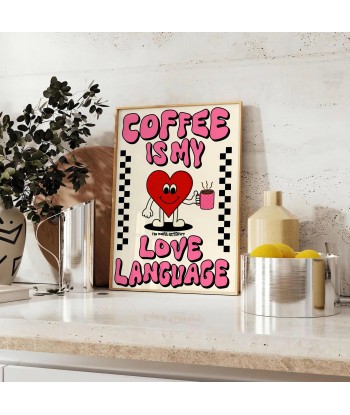 Le Café Est Mon Langageamour Cuisine Affiche Populaire prix pour 