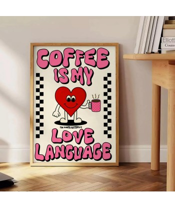 Le Café Est Mon Langageamour Cuisine Affiche Populaire prix pour 