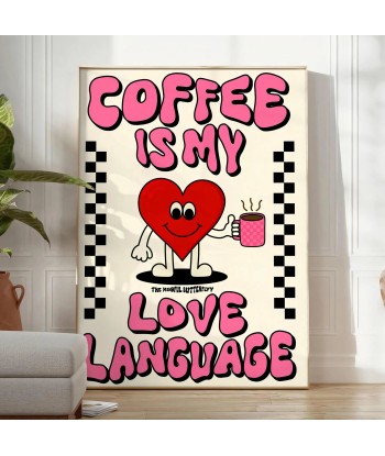 Le Café Est Mon Langageamour Cuisine Affiche Populaire prix pour 