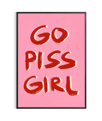 Affiche Populaire Go Piss Girl meilleur choix