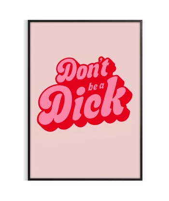 Dont Be A Dick Groovy Poster Amélioration de cerveau avec