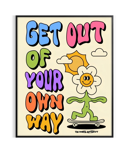 Get Out Of Your Own Way Graphic Groovy Poster soldes