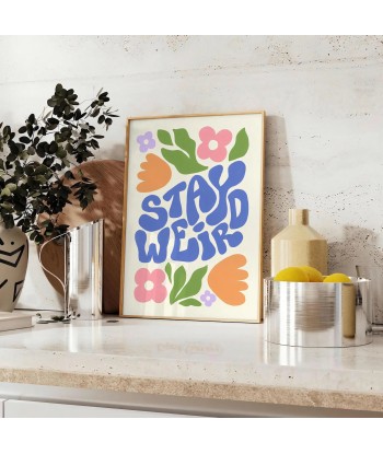 Stay Weird Groovy Poster rembourrage situé sous