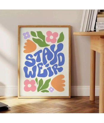 Stay Weird Groovy Poster rembourrage situé sous