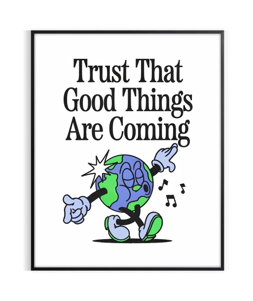 Trust That Godd Things Are Coming Groovy Art Print votre